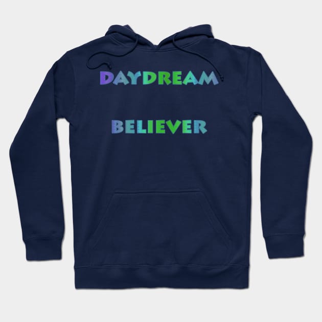 Daydream Believer Hoodie by MelissaJBarrett